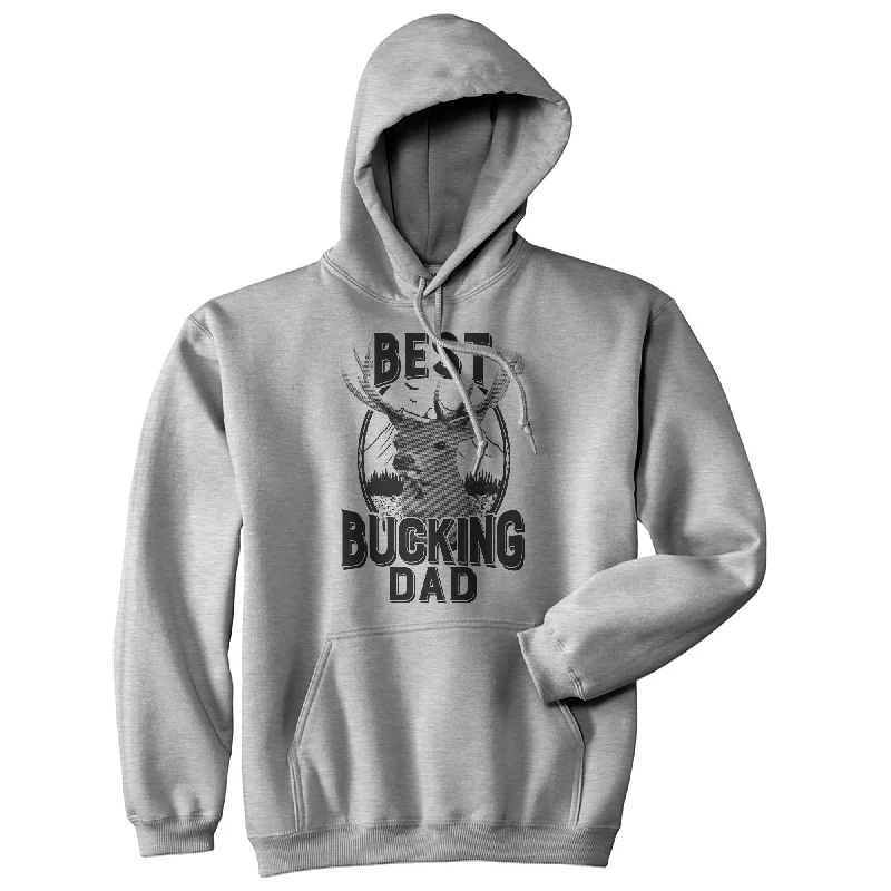 Best Bucking Dad Hoodie