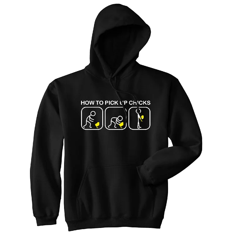 How to Pick Up Chicks Hoodie