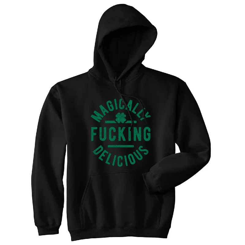 Magically Fucking Delicious Hoodie