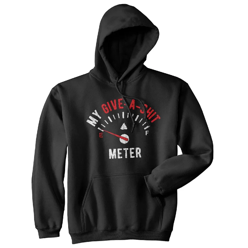 My Give-A-Shit Meter Hoodie