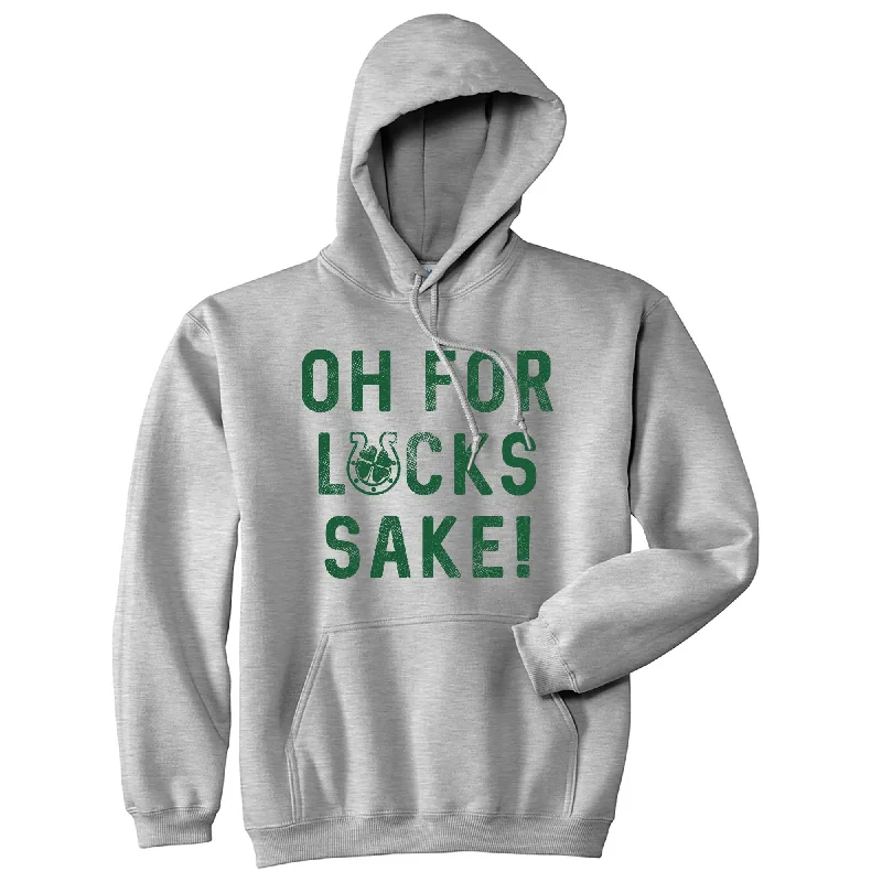 Oh For Lucks Sake Hoodie