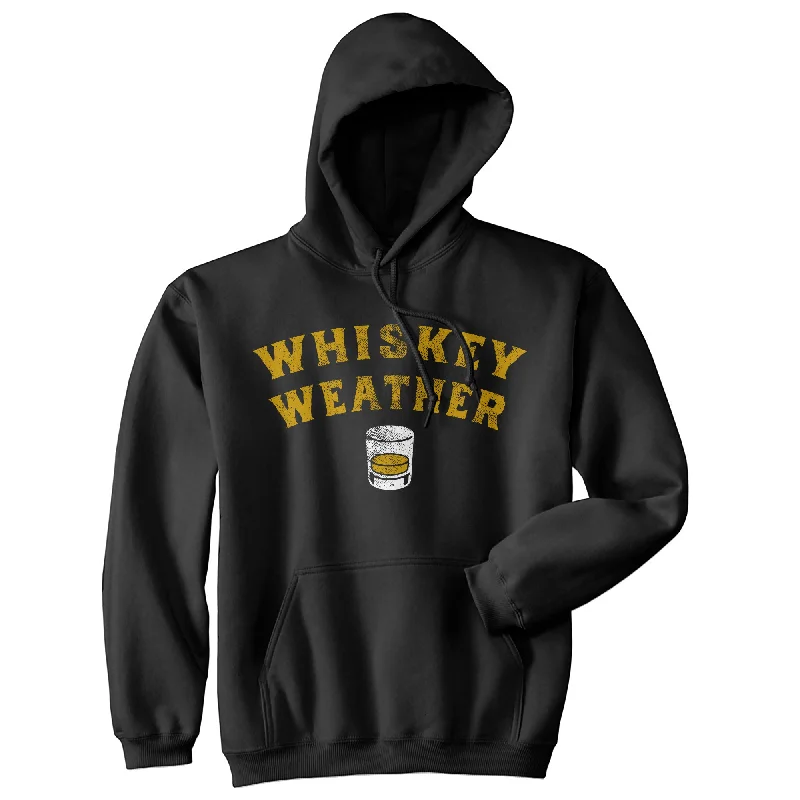 Whiskey Weather Hoodie